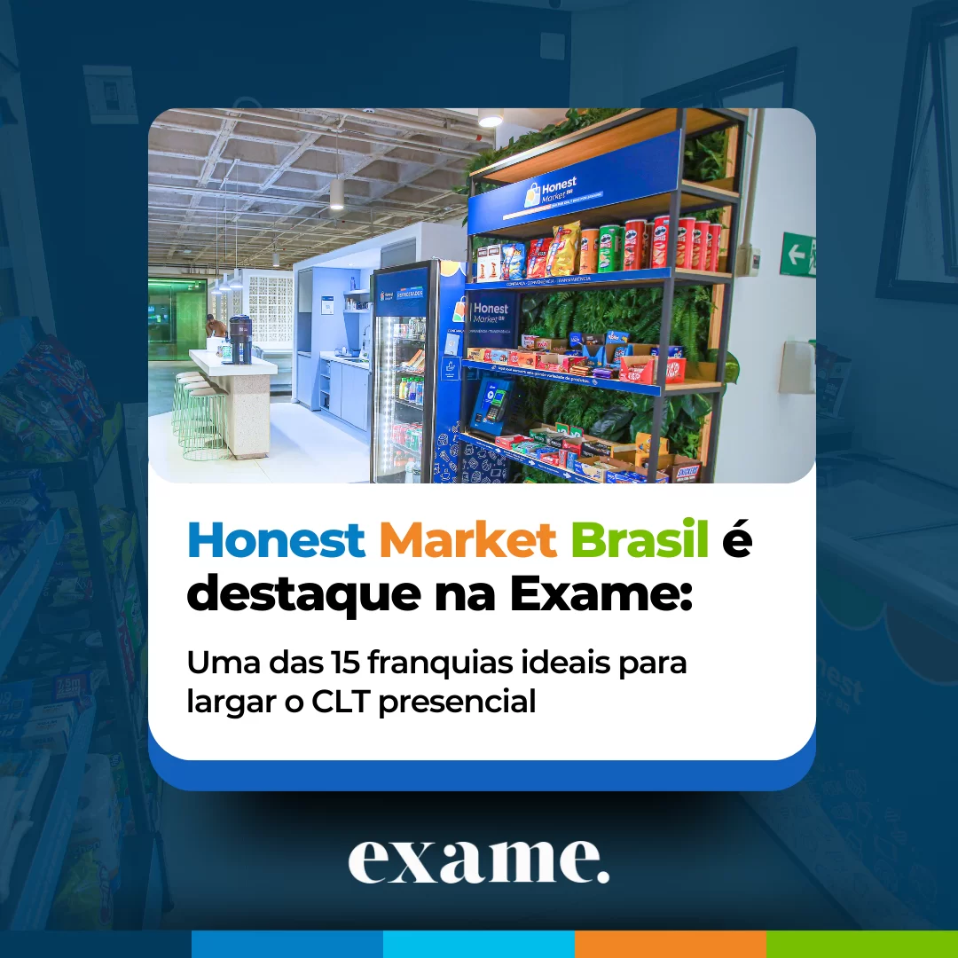 Honest Market Brasil é destaque na Exame: entre as 15 franquias ideais para largar o CLT