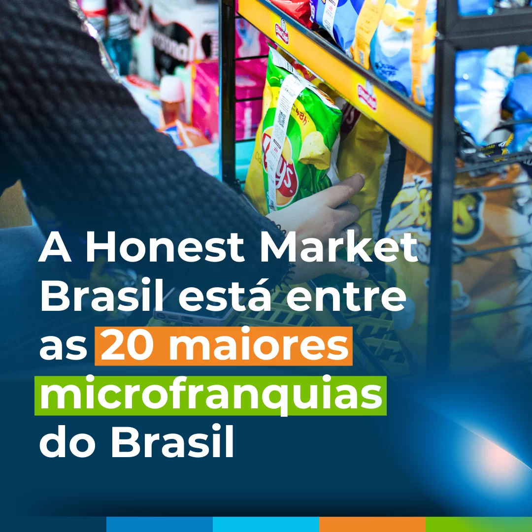 A Honest Market Brasil está entre as 20 maiores microfranquias do Brasil